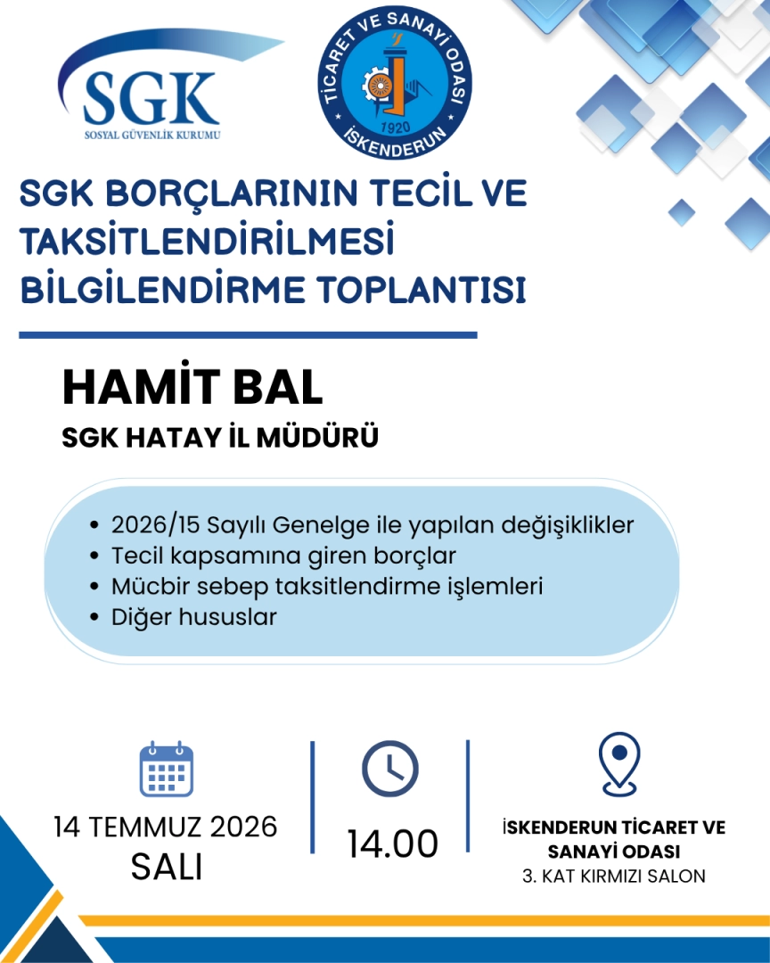 SGK Borçlarının Tecil ve Taksitlendirilmesi Bilgilendirme Toplantısı